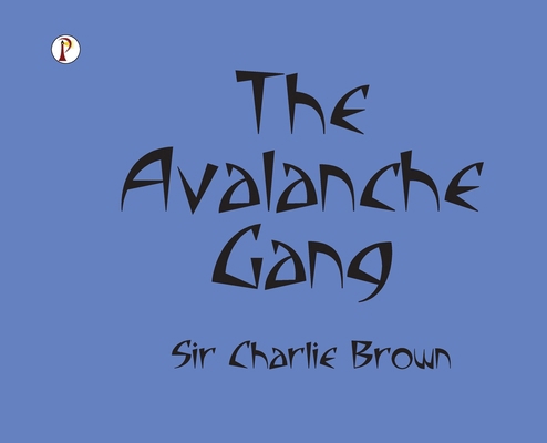 The Avalanche Gang B0FMYQ5L69 Book Cover