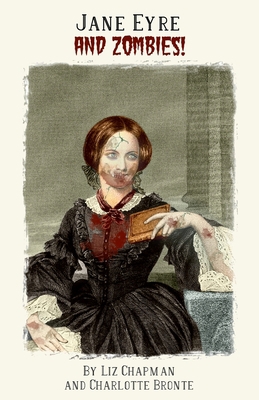 Jane Eyre & Zombies 1533412170 Book Cover
