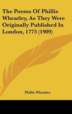 The Poems Of Phillis Wheatley, As They Were Ori... 1161696113 Book Cover