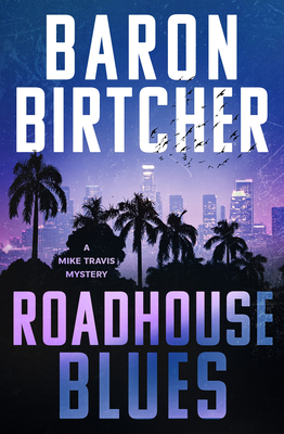 Roadhouse Blues: Volume 1 1504096088 Book Cover