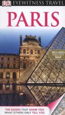 DK Eyewitness Travel Guide: Paris [With Map] 0756684099 Book Cover