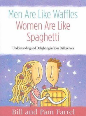 Men Are Like Waffles, Women Are Like Spaghetti ... 1415852480 Book Cover