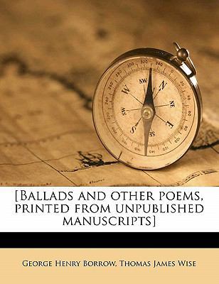 [Ballads and Other Poems, Printed from Unpublis... 1145625428 Book Cover