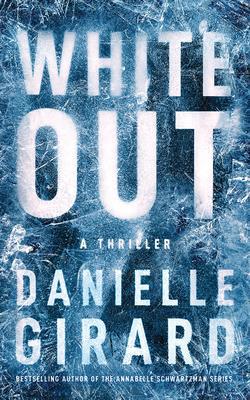 White Out: A Thriller 1799717623 Book Cover