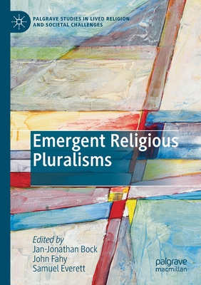 Emergent Religious Pluralisms 3030138135 Book Cover