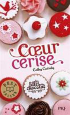 Les filles au chocolat - tome 1 Coeur cerise (1) [French] 2266245252 Book Cover
