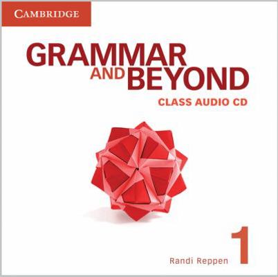 Grammar and Beyond Level 1 Class Audio CD 0521143306 Book Cover