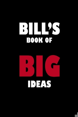 Bill's Book of Big Ideas 1651916624 Book Cover