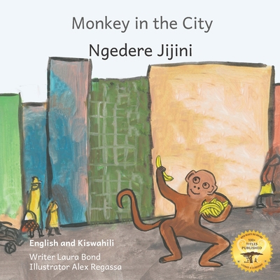 Monkey In The City: How to Outsmart an Umbrella... B09K1TWGFY Book Cover