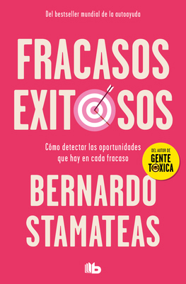Fracasos Exitosos/ Successful Failures [Spanish] 607385269X Book Cover