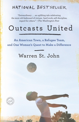 Outcasts United: An American Town, a Refugee Te... 0385522045 Book Cover