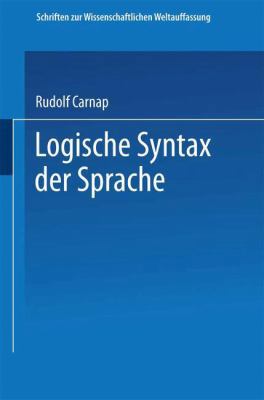 Logische Syntax Der Sprache [German] 3662233304 Book Cover