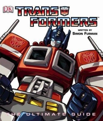 Transformers : The Ultimate Guide 1405304618 Book Cover