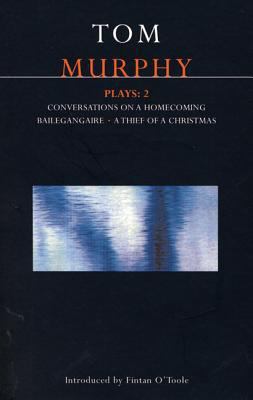 Murphy Plays: 2: Conversations on a Homecoming;... 0413675602 Book Cover