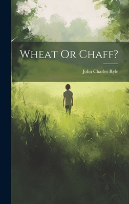 Wheat Or Chaff? 101954595X Book Cover