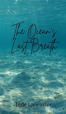 The Ocean's Last Breath 1805874276 Book Cover