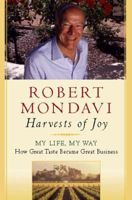 Harvests of Joy: How the Good Life Became Great... 0151003467 Book Cover