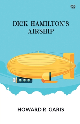 Dick Hamilton's Airship 9371463600 Book Cover