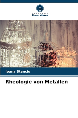 Rheologie von Metallen [German] 6209164897 Book Cover