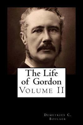 The Life of Gordon Volume II 1479287512 Book Cover