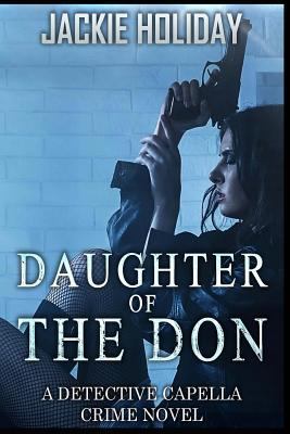 Daughter of the Don: A Detective Capella Crime ... 1986042677 Book Cover