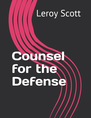 Counsel for the Defense Book Cover