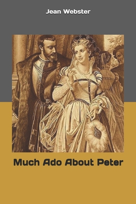 Much Ado About Peter 1694943445 Book Cover