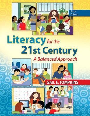 Literacy for the 21st Century: A Balanced Appro... 0133389758 Book Cover