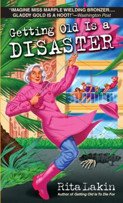 Getting Old Is a Disaster B0073NAAFC Book Cover