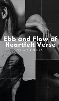 Ebb and Flow of Heartfelt Verse 9916391475 Book Cover