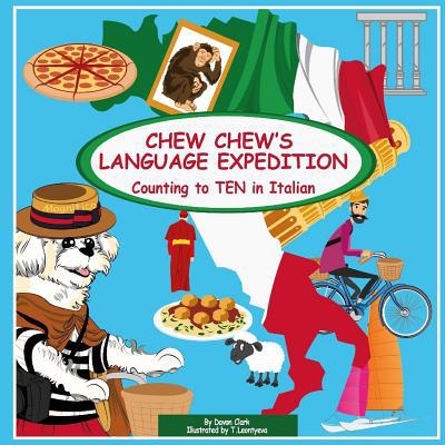 Chew Chew's Language Expedition: Counting to TE... 1943610029 Book Cover