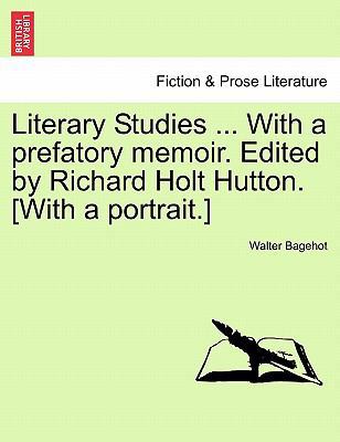 Literary Studies ... with a Prefatory Memoir. E... 1241159645 Book Cover