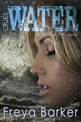 Cruel Water (Portland, ME, novels) 0994951426 Book Cover