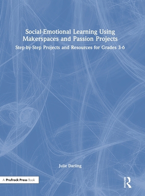 Social-Emotional Learning Using Makerspaces and... 1032145102 Book Cover