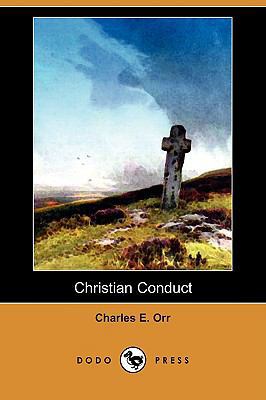 Christian Conduct (Dodo Press) 1409957608 Book Cover