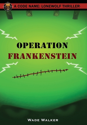 Operation Frankenstein B0CK3N9WK3 Book Cover