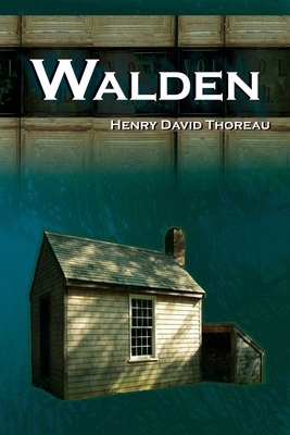 Walden - On Walden Pond - Life in the Woods - T... 1615890114 Book Cover