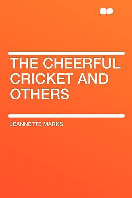 The Cheerful Cricket and Others 1407646397 Book Cover