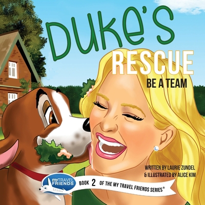 Duke's Rescue: Be a Team 1939347025 Book Cover
