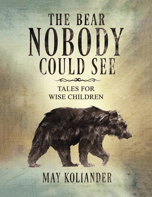 The Bear Nobody Could See 1035840820 Book Cover