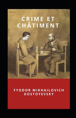 Crime et châtiment illustrée (French Edition)