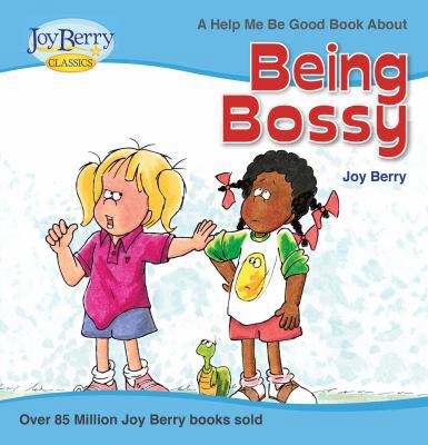 Being Bossy (Help Me Be Good) 1627181016 Book Cover