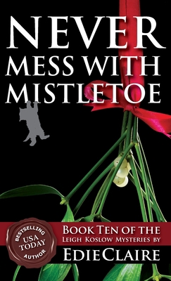 Never Mess with Mistletoe 1946343595 Book Cover