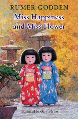 Miss Happiness and Miss Flower. Rumer Godden 0330456326 Book Cover