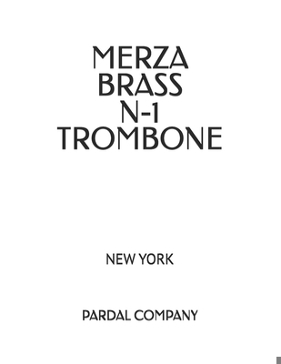 Merza Brass N-1 Trombone: New York B0D8B185LM Book Cover