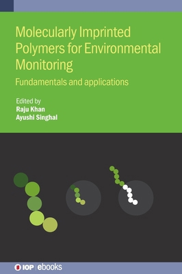 Molecularly Imprinted Polymers for Environmenta... 0750349603 Book Cover