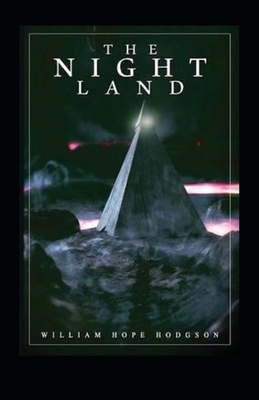 The Night Land Annotated