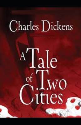 A Tale of Two Cities Illustrated B08FP455FV Book Cover