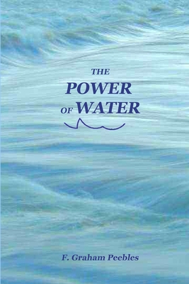 The Power of Water 1411686225 Book Cover
