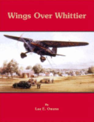 Wings Over Whittier 1891030426 Book Cover